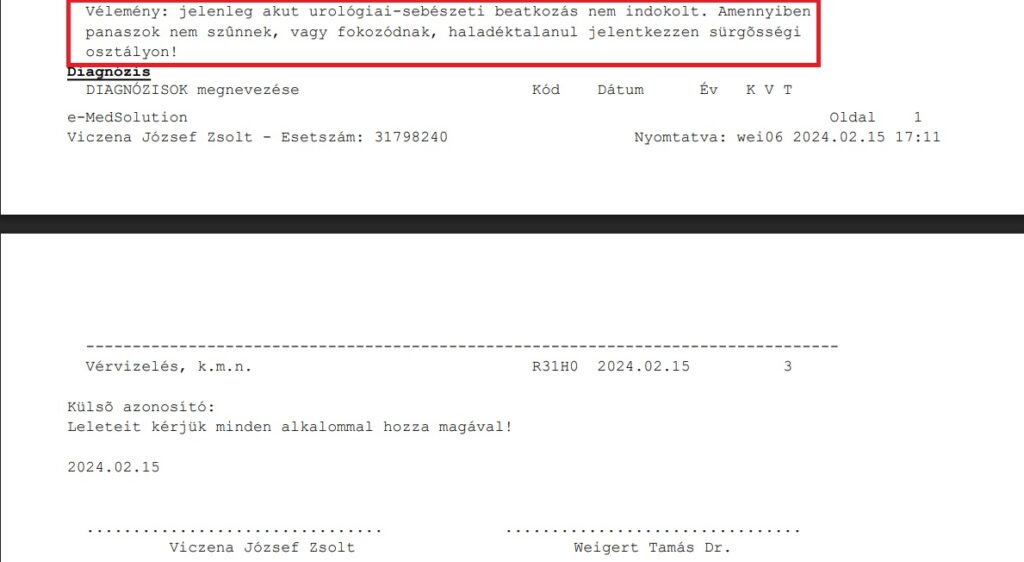 budapesti Urológiai Klinika: Dr Weigert Tamás rezidens urológus lelete egy vesemedence-gyulladás (pyelonephritis) beteg esetében.