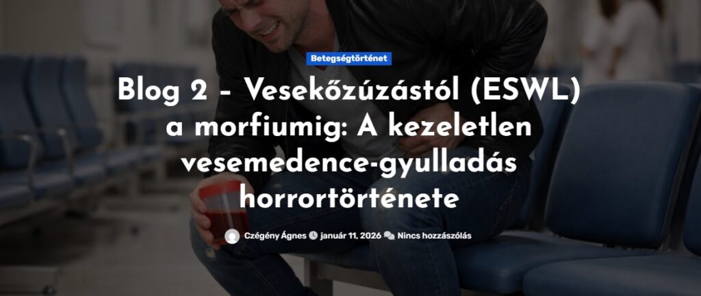 Esetismertetés: Vesekőzúzástól (ESWL) a morfiumig: A kezeletlen vesemedence-gyulladás horrotörténete